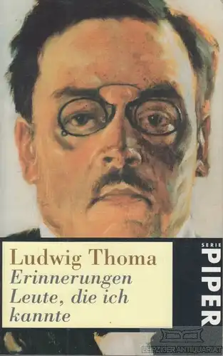 Buch: Erinnerungen Leute, die ich kannte, Thoma, Ludwig. Serie Piper, 1996