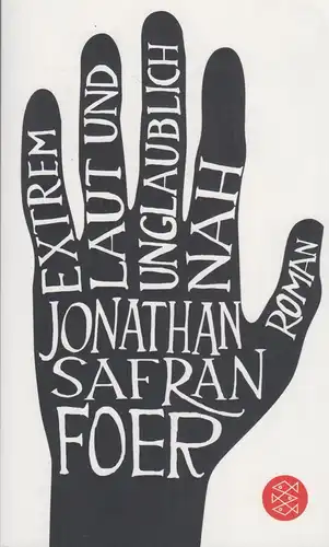 Buch: Extrem laut und unglaublich nah, Foer, Jonathan Safran. 2013, Roman