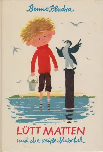 Buch: Lütt Matten und die weiße Muschel, Pludra, Benno. 1973, Kinderbuchverlag