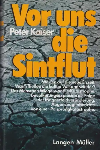Buch: Vor uns die Sintflut, Kaiser, Peter, 1976, Langen/Müller, gebraucht