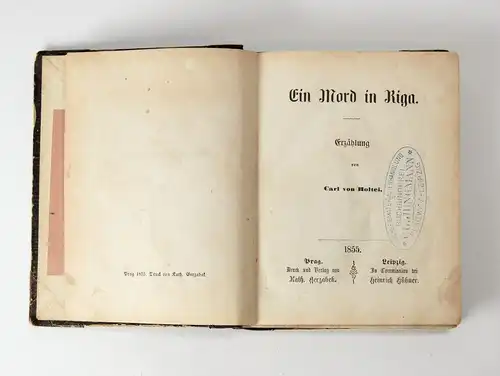 Buch: Ein Mord in Riga, Erzählung.  Holtei, Carl von, 1855, Herzabek & Hübner