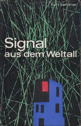 Buch: Signal aus dem Weltraum, Sandner, Kurt. 1961, Verlag der Nation