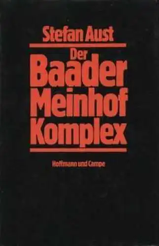 Buch: Der Baader Meinhof Komplex, Aust, Stefan. 1986, Verlag Hoffmann und Campe