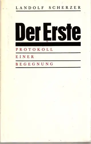 Buch: Der Erste, Scherzer, Landolf. 1989, Greifenverlag, gebraucht, gut