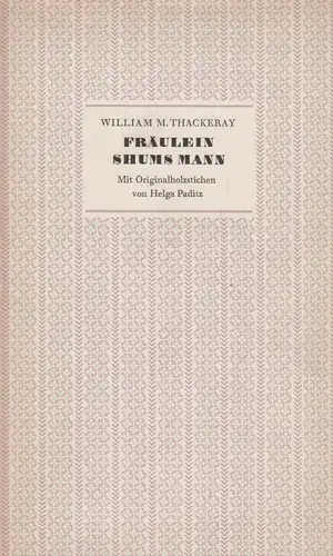 Buch: Fräulein Shums Mann, Thackeray, William M. Drucke der HGB, gebraucht, gut