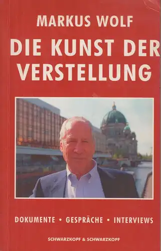 Buch: Die Kunst der Verstellung, Wolf, Markus. 1998, gebraucht, gut