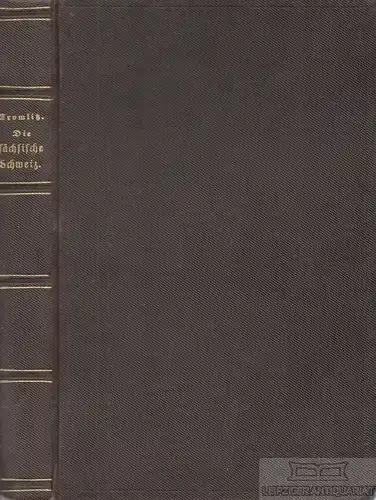 Buch: Romantische Wanderung durch die Sächsische Schweiz, Witzleben. Ca. 1840