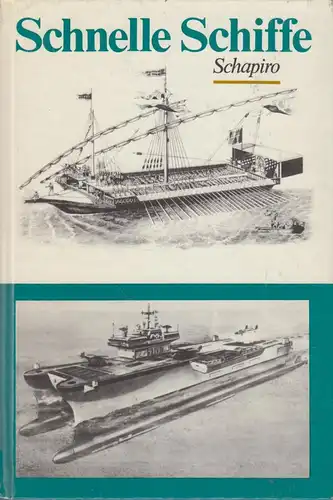 Buch: Schnelle Schiffe, Schapiro, Lew Semjonowitsch. 1985, Militärverlag der DDR