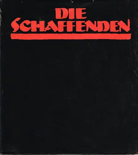 Buch: Die Schaffenden, Berger. Friedemann und Beate Jahn, 1984, G. Kiepen 112665