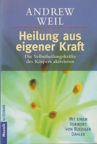 Buch: Heilung aus eigener Kraft, Weil, Andrew, 1999, Goldmann