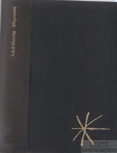 Buch: Mitgespielt, Muschg, Adolf. 1969, Verlag der Arche, Roman, gebraucht, gut