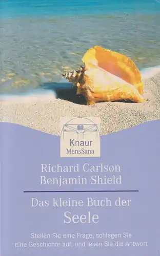 Buch: Das kleine Buch der Seele, Carlson, Richard, 2003, Knaur Taschenbuch