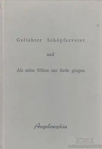 Buch: Geliebter Schöpfervater und Als seine Söhne zur Erde gingen, Fiedler. 1990