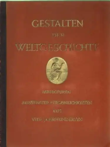 Buch: Gestalten der Weltgeschichte, Wiemann, Hermann. 1933, gebraucht, gut