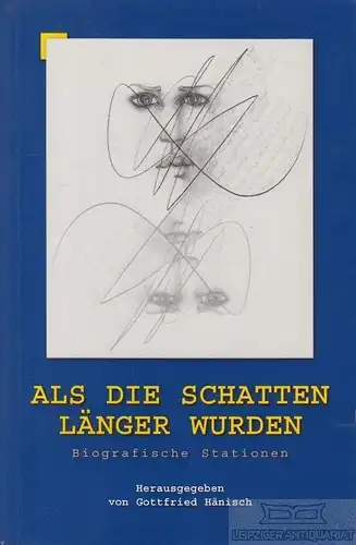 Buch: Als die Schatten länger wurden, Hänisch, Gottfried. 2003, Wartburg Verlag