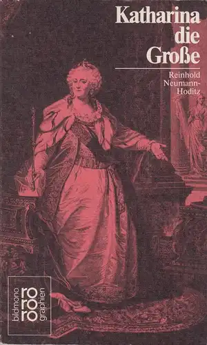 Buch: Katharina die Große, Neumann, Hoditz, R., 1988, Rowohlt Taschenbuch Verlag