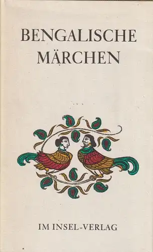 Buch: Bengalische Märchen, Mode, Heinz / Ray, Arun. 1984, Insel-Verlag