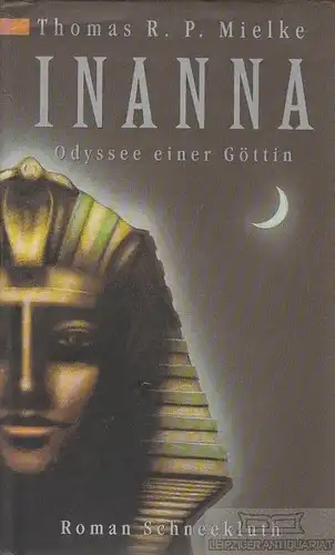 Buch: Inanna, Mielke, Thomas R. P. 1990, Franz Schneekluth Verlag