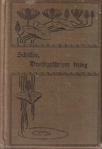 Buch: Geschichte des Dreißigjährigen Krieges, Schiller, Bibliograph. Institut