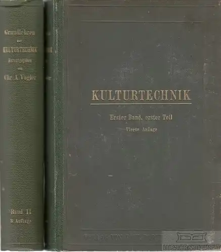 Buch: Grundlehren der Kulturtechnik, Vogler, Ch. August. 2 Bände, 1908 ff