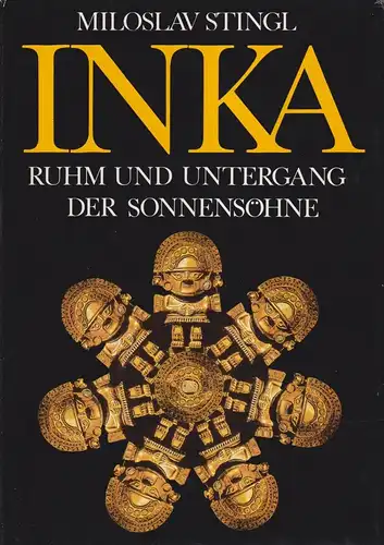 Buch: Inka, Stingl, Miloslav. 1985, Urania-Verlag, gebraucht, gut