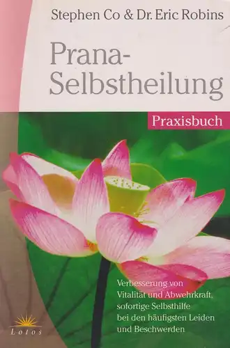 Buch: Prana-Selbstheilung, Co, Stephen, Robins, Eric, 2003, Lotos, gebraucht