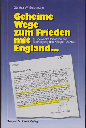 Buch: Geheime Wege zum Frieden mit England, Gellermann, Günther W. 1995
