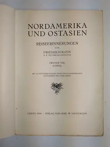 Buch: Nordamerika und Ostasien 1+2, Friedrich Klein, 1907, Hiersemann, 2 Bände