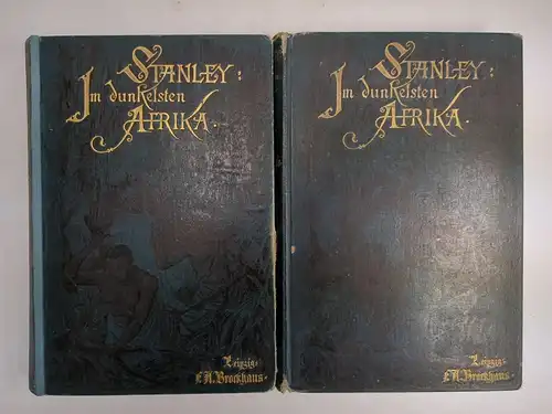 Buch: Im dunkelsten Afrika, Henry Morton Stanley. 1890, F. A. Brockhaus, 2 Bände