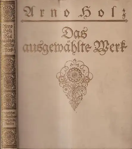 Buch: Das ausgewählte Werk, Holz, Arno. 1919, Deutsches Verlagshaus Bong & Co