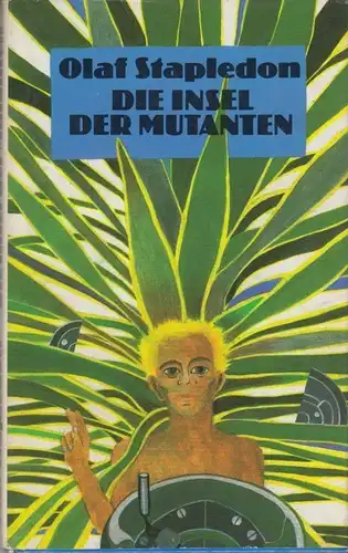 Buch: Die Insel der Mutanten, Stapledon, Olaf. 1986, Verlag Das Neue Berlin