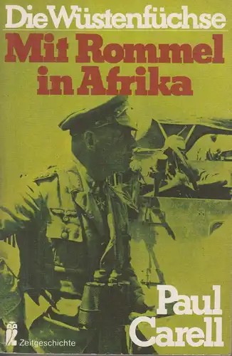 Buch: Die Wüstenfüchse, Carell, Paul. 1992, Ullstein, Erwin Rommel
