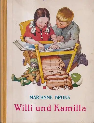 Buch: Willi und Kamilla, Zwei Kinder wachsen heran, Marianne Bruns, Williams &Co