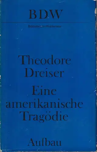 Buch: Eine amerikanische Tragödie, Dreiser, Theodore. 1975, Aufbau Verlag, BDW