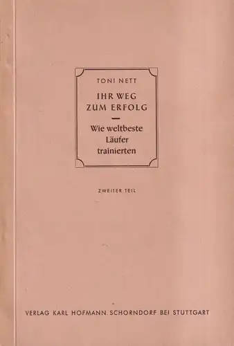 Buch: Ihr Weg zum Erfolg, 2. Teil, Nett, Toni, 1952, Verlag Karl Hofmann