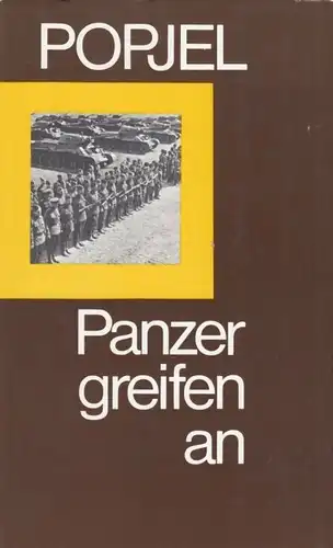Buch: Panzer greifen an, Popjel, Nikolai Kirillowitsch. 1975, gebraucht, gut