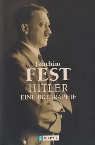 Buch: Hitler, Fest, Joachim, 2003, Ullstein, Eine Biographie, gebraucht sehr gut