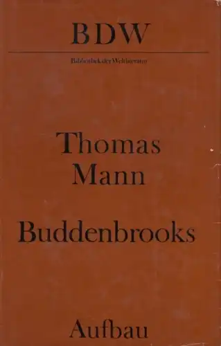 Buch: Buddenbrooks, Mann, Thomas. Bibliothek der Weltliteratur, 1973