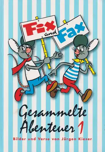 Comic: Fix und Fax: Gesammelte Abenteuer 1, Kieser, Jürgen, 2011, MOSAIK