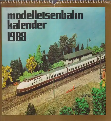 Wandkalender: Modelleisenbahnkalender 1988, VEB Bild und Heimat, Reichenbach