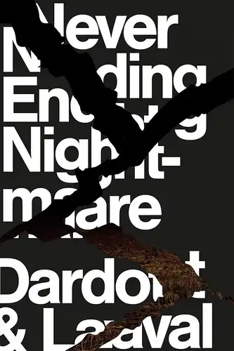 Buch: Never-Ending Nightmare, Dardot, Pierre, 2019, Verso, gebraucht, sehr gut