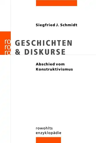 Buch: Geschichten & Diskurse, Schmidt, Siegfried J., 2003, Rowohlt Taschenbuch