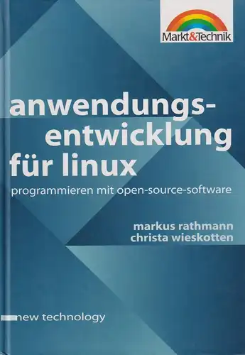 Buch: Anwendungsentwicklung für Linux, Rathmann, Markus, 2000, Markt & Technik