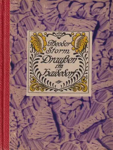 Buch: Draußen im Heidedorf, Storm, Theodor, 1927, Erich Matthes, gebraucht, gut