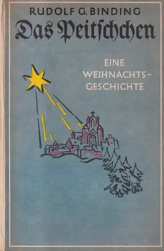 Buch: Das Peitschchen, Binding, Rudolf G., 1930, Rütten & Loening, guter Zustand
