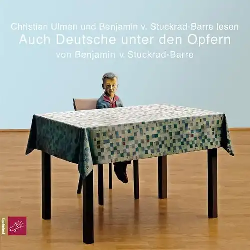 Doppel-CD: Benjamin von Stuckrad-Barre - Auch Deutsche unter den Opfern, Ulmen