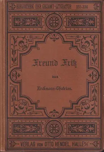 Buch: Freund Fritz, Erckmann-Chatrian, Verlag Otto Hendel, gebraucht, gut