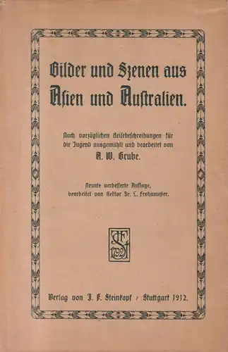 Buch: Bilder und Szenen aus Asien und Australien, A. W. Grube, 1912, Steinkopf