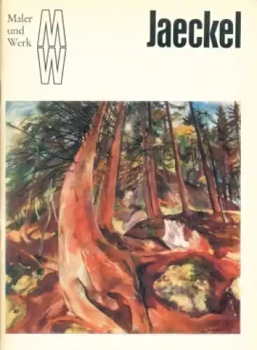 Buch: Willy Jaeckel, Märkisch, Anneliese. Maler und Werk, 1982, Verlag der Kunst