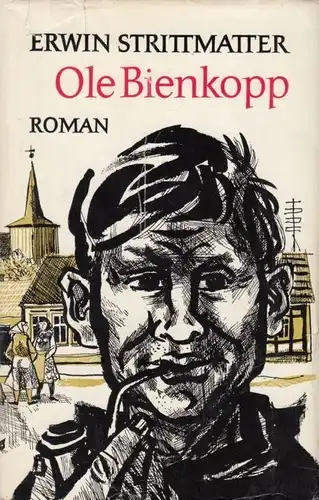 Buch: Ole Bienkopp, Strittmatter, Erwin. 1963, Aufbau-Verlag, Roman